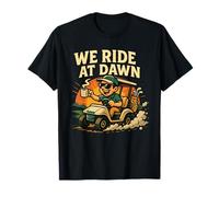 Funny Golf Cart We Ride at Dawn Golf Humour Tee T-Shirt