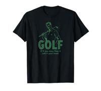 Funny Golf If It Was Easy Theyd Call It Your Mom Pun Golf T-Shirt