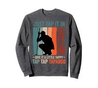Funny Golf Lover Just Tap Give Little Tappy Golfing Golfer Sweatshirt
