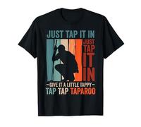 Funny Golf Lover Just Tap Give Little Tappy Golfing Golfer T-Shirt