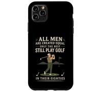 Funny Golf Saying Only The Best Still Play Golf in Their 80s Coque pour iPhone 11 Pro Max