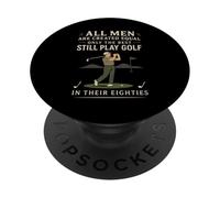 Funny Golf Saying Only The Best Still Play Golf in Their 80s PopSockets PopGrip Adhésif