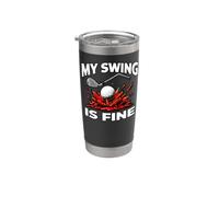 Funny Golfer My Swing Is Fine Sarcastic Golf Joke Gobelet isotherme en acier inoxydable double paroi