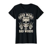 Funny Good Mom Say Bad Words Best Mom Shirts Mother's Day T-Shirt