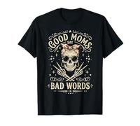 Funny Good Mom Say Bad Words Best Mom Shirts Mother's Day T-Shirt