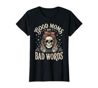 Funny Good Mom Say Bad Words Best Mom Shirts Mother's Day T-Shirt