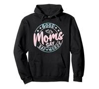 Funny Good Moms Say Bad Words Sarcastic Saying Sweat à Capuche