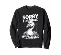 Funny Goose est désolée pour ce Que Mon Visage a Dit, mais Pas Vraiment Sweatshirt