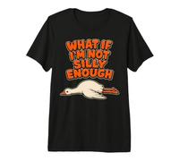 Funny Goose Et Si Je Ne suis Pas Assez Stupide Meme on D Loose T-Shirt Haut de Gamme