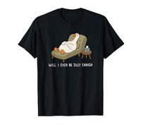 Funny Goose Love, Will I Ever be Silly Enough, Therapy T-Shirt