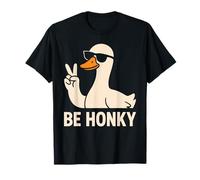Funny Goose with Sunglasses Be Honky Meme Humor Lovers T-Shirt