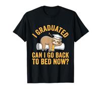 Funny Graduation Sloth I Graduated Can I Go Back to Bed Now ? T-Shirt