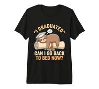 Funny Graduation Sloth I Graduated Can I Go Back to Bed Now ? T-Shirt Haut de Gamme