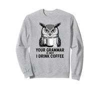 Funny Grammar Police Owl Coffee Humour for Writers & Teachers Sweatshirt