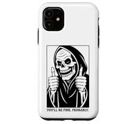 Funny Grim Reaper Design - You'll Be Fine. Probably. Coque pour iPhone 11