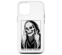 Funny Grim Reaper Design - You'll Be Fine. Probably. Coque pour iPhone 12/12 Pro