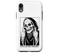 Funny Grim Reaper Design - You'll Be Fine. Probably. Coque pour iPhone XR