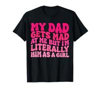 Funny Groovy Mon père s'énerve Contre Moi Parce Que père de Fille T-Shirt