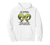 Funny Guilty Alien Duo Humour Apparel Just Remember Sayings Sweat à Capuche