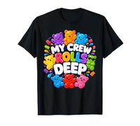 Funny Gummy Candy Bear Lover My Crew Rolls Deep Colorful T-Shirt