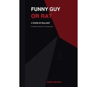Funny Guy or Rat: 5 Years of Bullshit: A Flash Rat Manifesto and the Standard Academic Text on Skateboarding