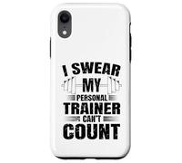 Funny Gym Fitness I Swear My Personal Trainer Can't Count Coque pour iPhone XR