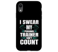 Funny Gym Fitness I Swear My Personal Trainer Can't Count Coque pour iPhone XR