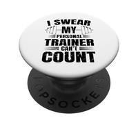 Funny Gym Fitness I Swear My Personal Trainer Can't Count PopSockets PopGrip Adhésif