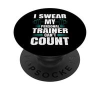 Funny Gym Fitness I Swear My Personal Trainer Can't Count PopSockets PopGrip Adhésif