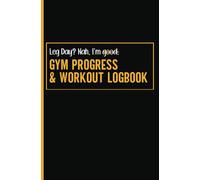 Funny Gym Logbook for Workout Tracking & Gains: A Savage Fitness Journal Packed with Gym Memes, Bro Wisdom & PR Tracking - The Perfect Gift for Gym Rats & Lifters