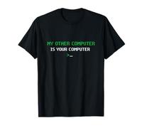 Funny Hackers Terminal Joke : « Mon Autre Ordinateur est Votre PC » T-Shirt