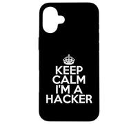 Funny Hacking Hacker Keep Calm I'm a Hacker Coque pour iPhone 16 Plus