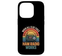 Funny Ham Radio Fonctionne Quand Tout Le Reste échoue Sarcastic Coque pour iPhone 14 Pro