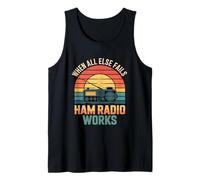 Funny Ham Radio Fonctionne Quand Tout Le Reste échoue Sarcastic Débardeur