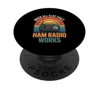 Funny Ham Radio Fonctionne Quand Tout Le Reste échoue Sarcastic PopSockets PopGrip Adhésif