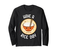 Funny Have A Rice Day Kawaii Adorable Bol à Riz Manche Longue