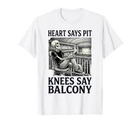Funny Heart Says Pit Knees Say Balcony T-Shirt