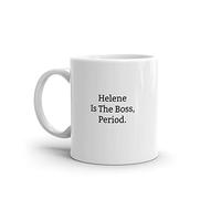 Funny Helene Mug-Helene Is The Boss-Funny Helene Gift-Mug For Helene-Helene Mug-Helene Mugs-Helene Coffee Mug