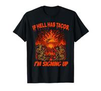 Funny Hell Taco Skeleton Fiesta If Hell Has Tacos Humor T-Shirt