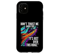 Funny Hiking False Summit Joke Just Over This Ridge Coque pour iPhone 11