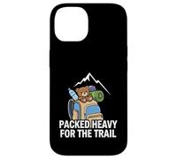 Funny Hiking Packed Heavy for The Trail Coque pour iPhone 14