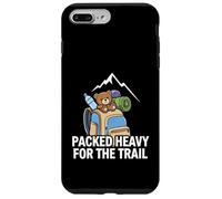 Funny Hiking Packed Heavy for The Trail Coque pour iPhone 7 Plus/8 Plus
