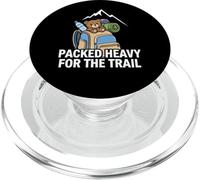 Funny Hiking Packed Heavy for The Trail PopSockets PopGrip pour MagSafe