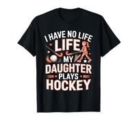 Funny Hockey Parent Daughter Mom Mother Dad Father Blague T-Shirt