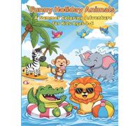 Funny Holiday Animals - A Summer Coloring Adventure for Kids Ages 4-6: Cute Pool Scenes, Silly Animals, and Easy Coloring Fun for Early Learners