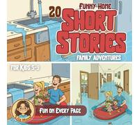 Funny Home Short Stories for Kids: 20 Illustrated Bedtime Adventures Full of Humor, Easy-to-Read Comical Family Moments and Laugh-Out-Loud Tales for Children Ages 5-9