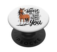 Funny Horse My Horse and I Sarcastique Humour Cheval Équestre PopSockets PopGrip Adhésif