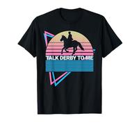 Funny Horse Retro Talk Derby to Me T-Shirt