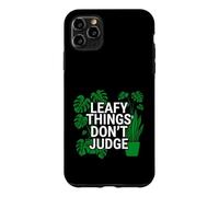 Funny Houseplant Lover Leafy Things Don't Judge Coque pour iPhone 11 Pro Max