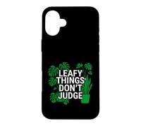 Funny Houseplant Lover Leafy Things Don't Judge Coque pour iPhone 16 Plus